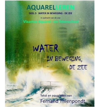 Aquarelleren - 5 water in beweging. de zee
